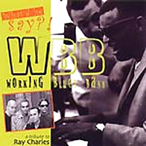 What would he say? von Working Blues Band