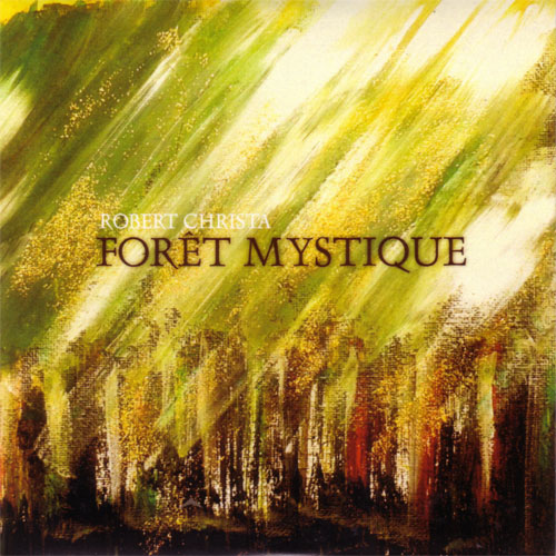 Forêt Mystique von Robert Christa