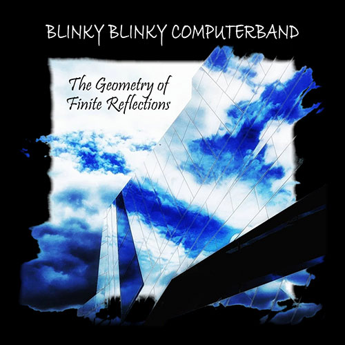 The Geometry Of Finite Reflections von Blinky Blinky Computerband