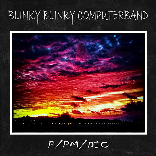 P / PM / DIC von Blinky Blinky Computerband