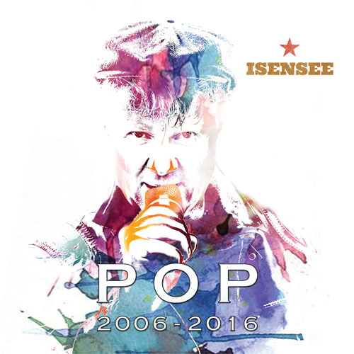 Pop 2006-2016 von Axel Isensee