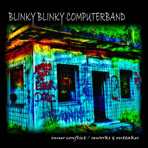 Inner Conflict / Reworks & Outtakes von Blinky Blinky Computerband