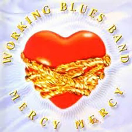 Working Blues Band: Mercy Mercy