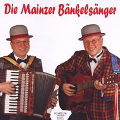 Die Mainzer Bänkelsänger: Die Mainzer Bänkelsänger