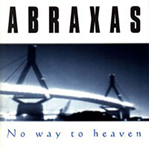 ABRAXAS: No way to heaven