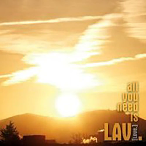 LAV: All you need is LAV