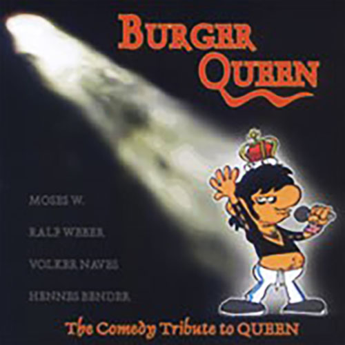 The Comedy tribute to Queen von Burger Queen, feat. Hennes Bender