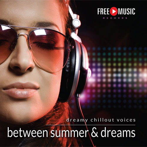 Between summer and dreams von Free music records