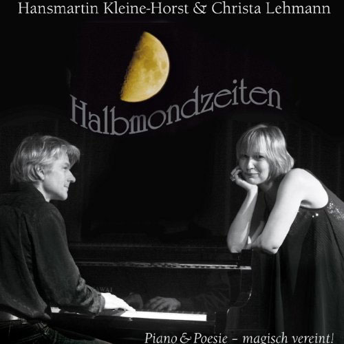 Hansmartin Kleine-Horst, Christa Lehmann: Halbmondzeiten
